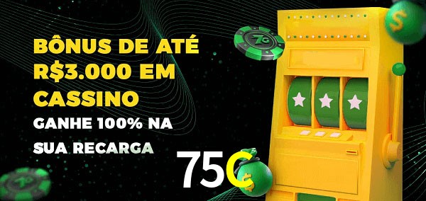 75C melhor bônus de depósito